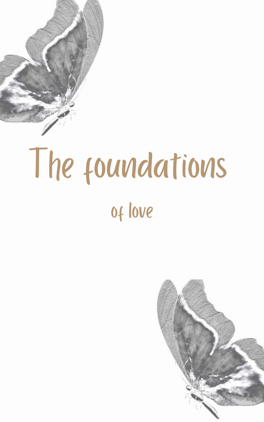 the foundations of love